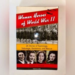 Women Heroes of World War II